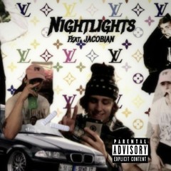 Nightlights  /*+Goodnight+*\ Ft. JACOBIAN