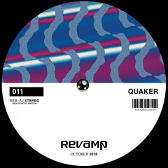 Revamp Podcast 011 - Quaker