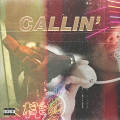 Callin'