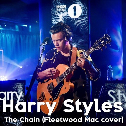 Stream Harry Styles - The Chain (Cover) by abi | Listen online for free on  SoundCloud