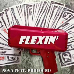 Flexin - N0va feat. Profound - Produced by BLK on The Beat