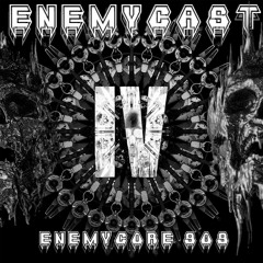 Enemycast #4