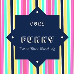 Coas - Funky (Tone Rios Bootleg)