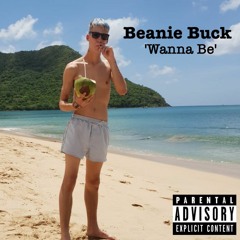@BeanieBuck - Wanna Be