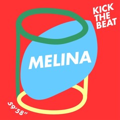 Kick The Beat Podcast #023: Melina