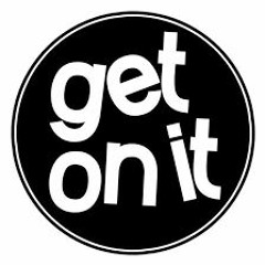 Would you like to get onit? ;)