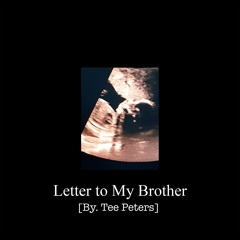 Letter To My Brother [Prod. Yuma Beats] (Out Now On All Platforms)