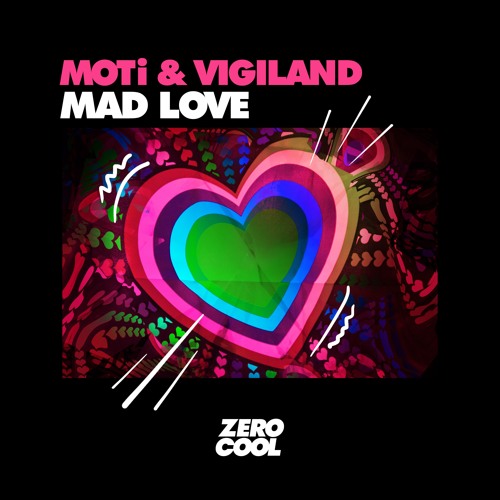 MOTi & Vigiland - Mad Love [Radio Mix]