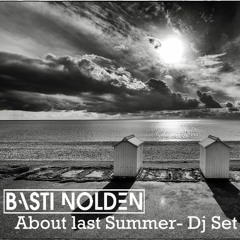 About last Summer- Dj Set