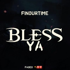 Find It -Bless Ya
