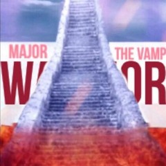 Warrior -Produced By The Vamp