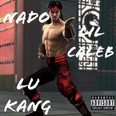 Nado - Lu Kang Ft Lil Caleb