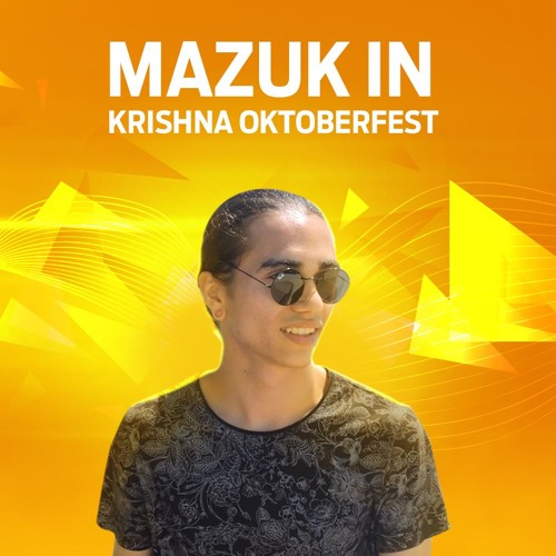 MazuK In Krishna Oktoberfest 14 - 10 - 2018