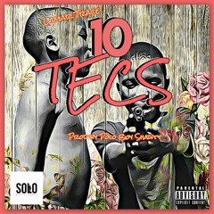 10TECS (Prod by Polo Boy Shawty)