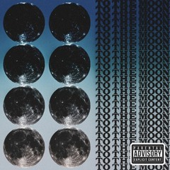 Unotheactivist - To the Moon ft Levi Carter & Tommy Mayham