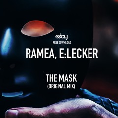Free Download: Ramea, E:Lecker - The Mask (Original Mix) [8day]