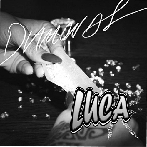 Rhianna - Diamonds (Luca Bootleg)