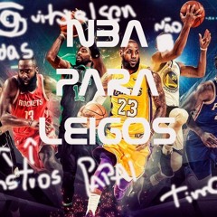 NBA PARA LEIGOS - ESTREIA DO PAPAI LEBRON - S01E02