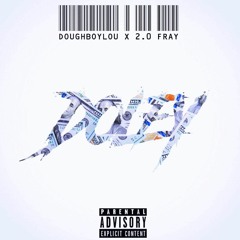 DoughBoyLou - Doley ft. 2.0 Fray