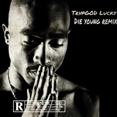 Die Young (Roddy Rich Remix)