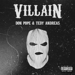 Villain ft. Tedy Andreas [prod. Kuz?]