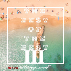 BEST OF THE BEST (B.O.B) III - @STARBOY_SNUFF