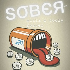 sober - milli.mp3 x tooly x porter