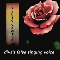 diva's false singing voice[free download]