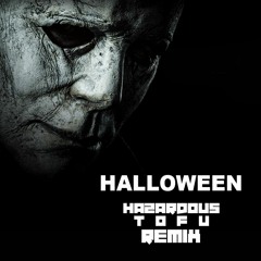 Halloween (Hazardous Tofu Remix)