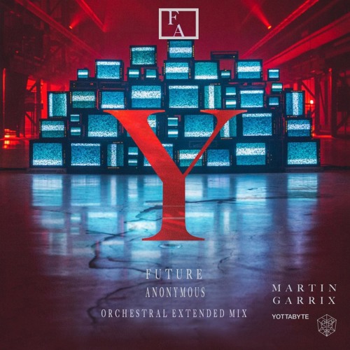 Martin Garrix - Yottabyte (Future Anonymous Orchestral Extended Mix)mp3