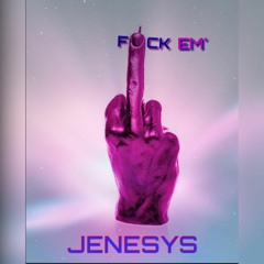 JENESYS - Fuck Em' (Kehlani Sample)