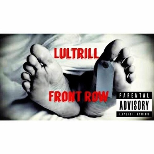 Lultrill- Front row