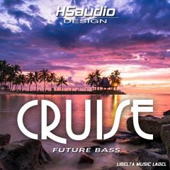 " CRUISE " / - Futurebass -