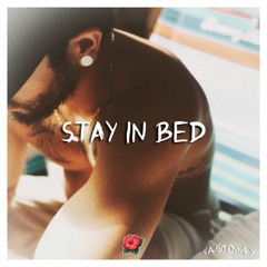 Stay In Bed