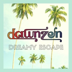 Dreamy Escape