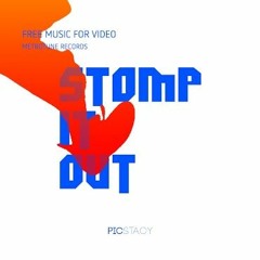 STOMP IT OUT - METROTUNE RECORDS Free Music For Video