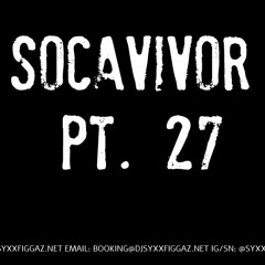 Socavivor Pt. 27 (2018 Soca)