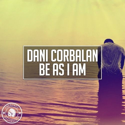 Dani Corbalan - Be As I Am (Radio Edit)