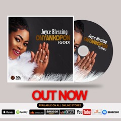 Joyce Blessing- Onyankopon (God).mp3