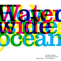 The Water Is Wide