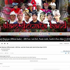 Gayatri Mantram - Alam Dewata Band Ft. Jack Deli, Pande Lebih, Santhi & Rare Abjer