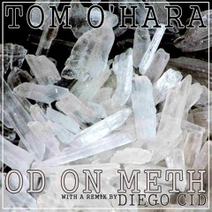 Tom OHara - OD On Meth