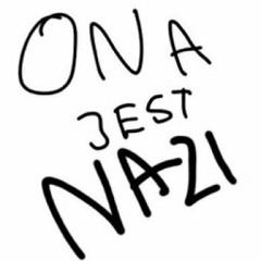 Skowyt Ona jest Nazi