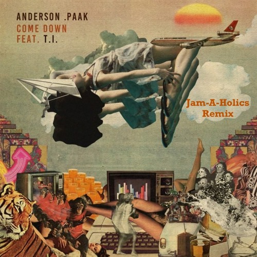 Anderson .Paak - Come Down Feat. T.I. (Jam-A-Holics Remix)
