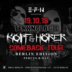 BassFabrik Live (Mbia Berlin 19.10.2018 @ Tekknologie - Kopf & Hörer Comeback Tour + Percy Bday)
