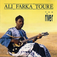 Ali Farka Touré - The River (Album)