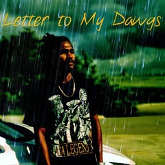 Letter To My Dawgs