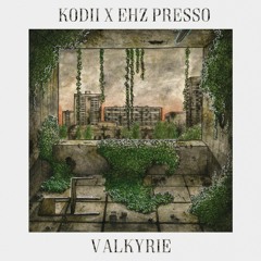 Kodii X Ehz Presso - Valkyrie
