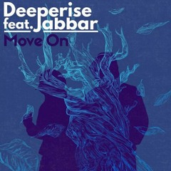 Deeperise - Move On (feat.Jabbar)