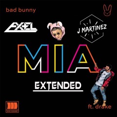 MIA - Bad Bunny Ft. Drake (Deejay Axel & J Martinez - Extended Version )COPYRIGHT